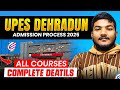 UPES Dehradun Admission Process 2025 🔥 | UPES Dehradun Admission Criteria | UPES Dehradun Admission