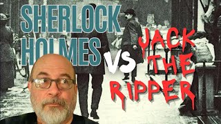 Holmes vs. Saucy Jack!