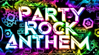 [GD FIRST VICTOR] Party Rock Anthem by Awesomeme360 & more 100% | 4th Extreme Demon