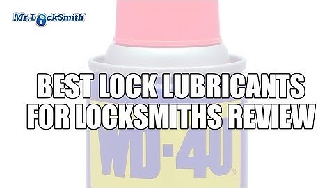 Best Lubricant for Locks, WD40, TriFlow and Lock Saver | Mr. Locksmith Video
