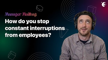 Set boundaries with employees by batching interruptions | Manager Mailbag