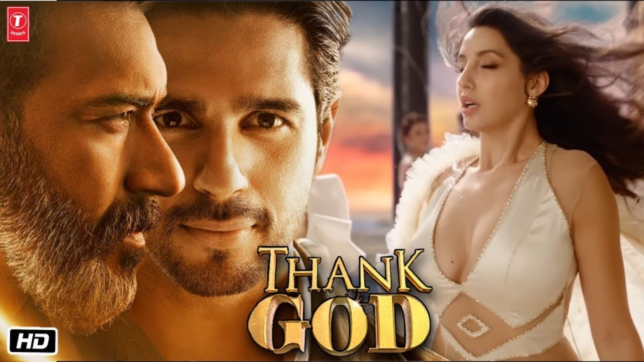 Thank God Full Movie in hd   Siddharth Malhotra,   Ajay Devgan,   Nora Fatehi,   HD, Facts & Review