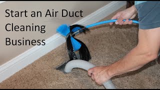 Start an Air Duct Cleaning Business Best Equipment Package