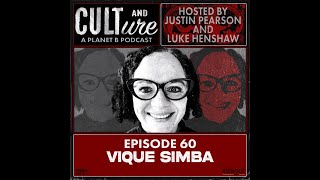 Celebrity Cult & Culture Podcast Episode 60 feat. Vique Simba Profile
