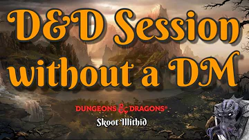 How do you use D&D without a DM?