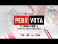 🔴 EN VIVO: Elecciones Segunda Vuelta Perú 2026 🇵🇪 | Resultados y últimas noticias HOY 7 de junio