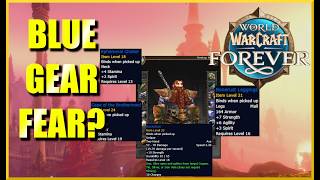 Too Much Blue Gear Too Fast? | WoW Forever (Beta) Discussion