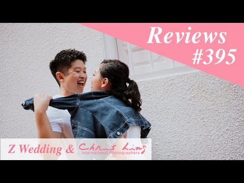 Z Wedding & Chris Ling Photography Reviews #395 ( Singapore Pre Wedding Photography and Gown )