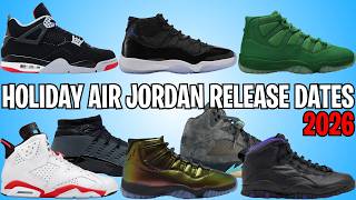 HOLIDAY 2026 AIR JORDAN RELEASE DATES COMPLETE GUIDE UPDATED ✅