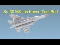 Su30 mki as kaveri engine test bed  an idea from air cmde tapas sen