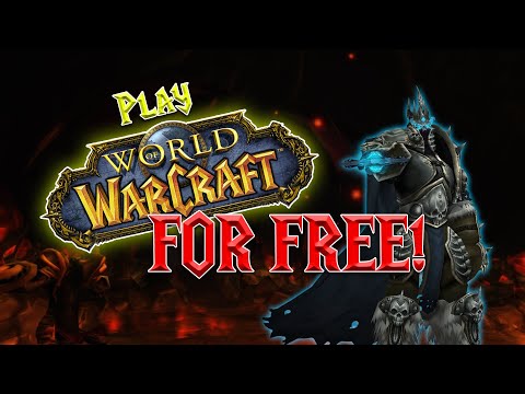 Come giocare a World of Warcraft GRATIS! 2020