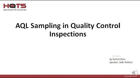 AQL Sampling in Quality Control Inspections | HQTS Group Ltd.