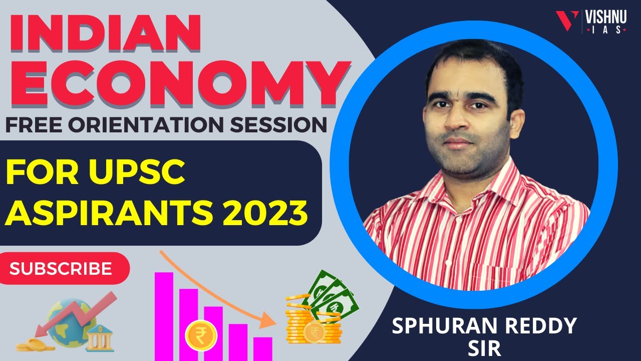 Indian Economy Free Orientation Session For UPSC Aspirants 2023 | VISHNU IAS ACADEMY | UPSC
