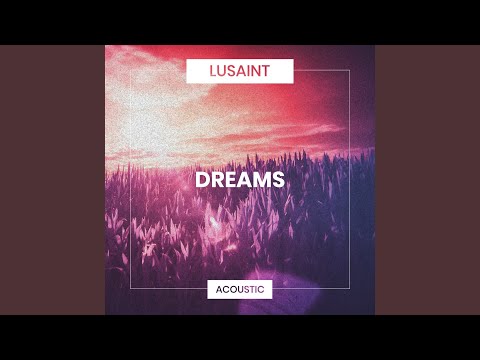 Putar Dreams - Lusaint