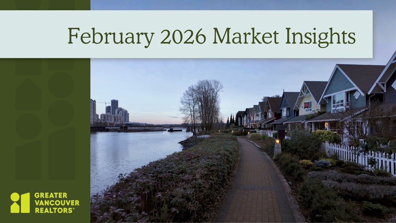 2026 February Market Update - Greater Vancouver