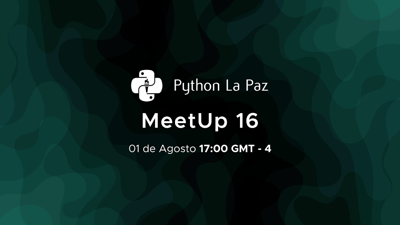 MeetUp 16 - Python La Paz