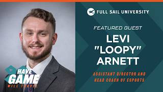 Have Game, Will Travel: Levi “Loopy” Arnett | Full Sail University @fullsailuniversity