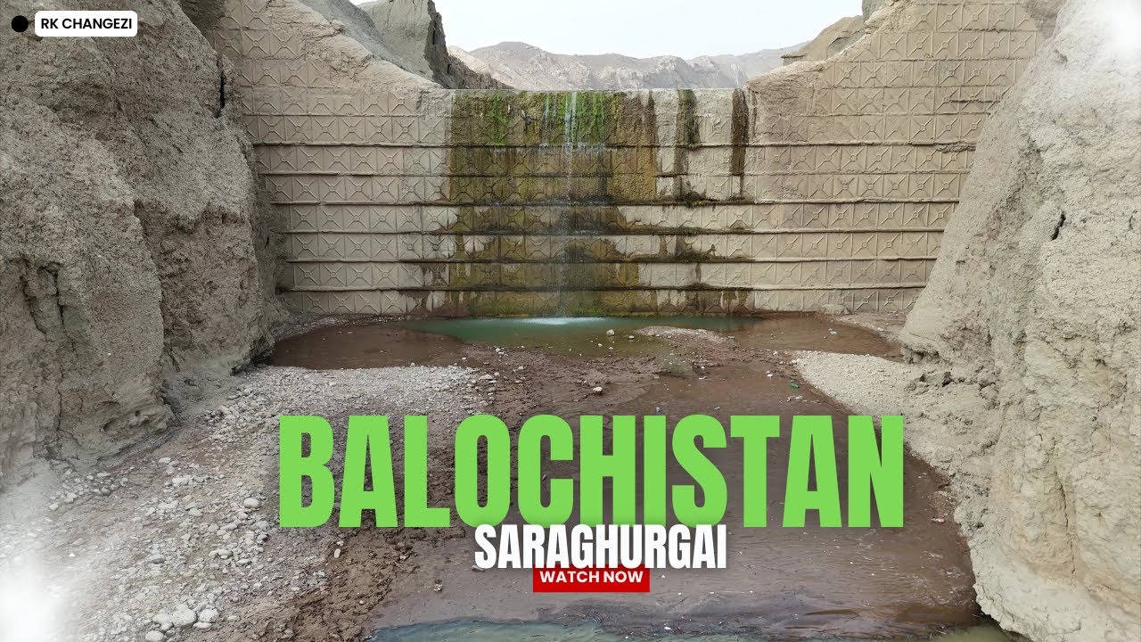 Saraghurgai Quetta | Hidden Beauty of Balochistan | RK Changezi