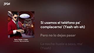 Sexo, Sudor Y Calor - J Alvarez, Ñejo & Dalmata [Letra / Lyrics]