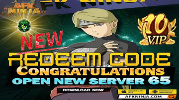 AFK Ninja - New Redeem Code 🎁 #65 Free VIP10🔥🔥Naruto Idle RPG - android/iOS