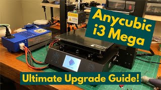 Anycubic i3 Mega Ultimate Upgrade Guide