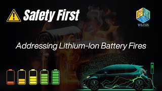 Safety First Addressing Lithium-Ion Battery Fires