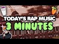 Todays rap music in 3 minutes