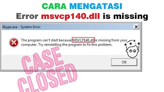 ✔ Cara Mengatasi The program can&#39;t start because msvcp140.dll is missing from your computer