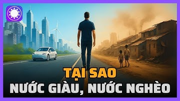 Tại sao các quốc gia giàu và nghèo?
