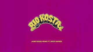 RIO KOSTA - It's Starting (Jaime Rosso Remix ft. Bror Havnes)