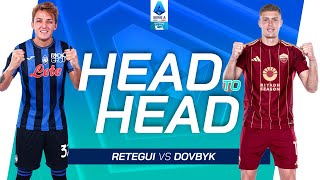 Target Men in the Box | Head to Head | Retegui vs Dovbyk | Serie A 2024/25