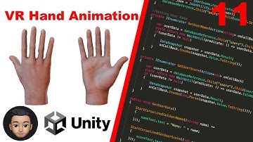 Unity VR Development Tutorial - Hand Animation - Part 11