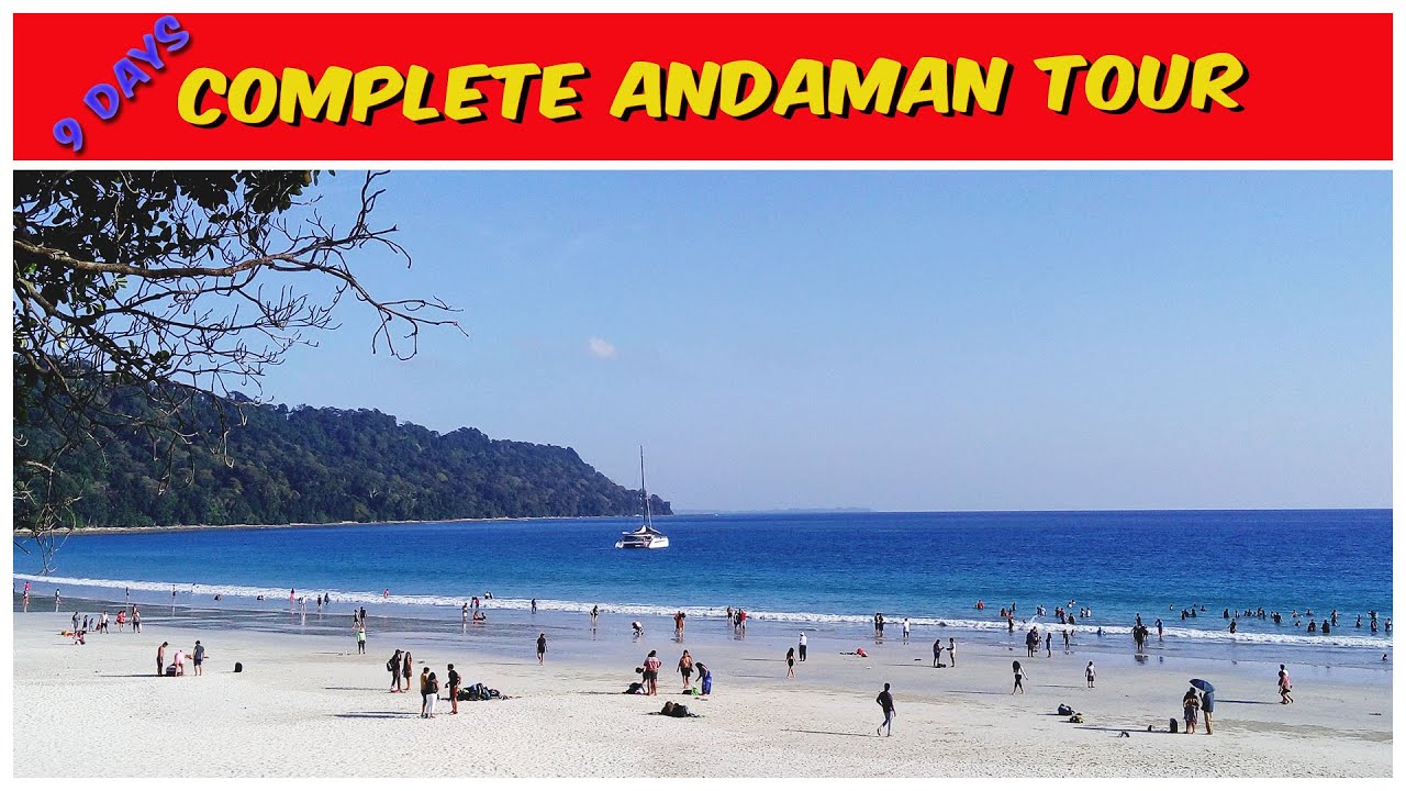 9 Days Complete Andaman Tour | Andaman Itinerary for 9 days | Complete Andaman Tour Guide