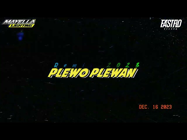 PLEWO PLEWAN || 🌴 KANCINGAN REMIX 2023 🌴 class=