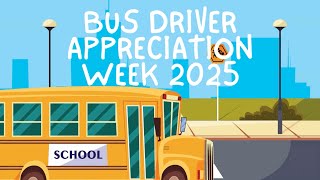 Bus Driver Appreciation Week 2025