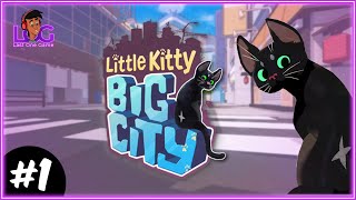 🔴 Let's Explore The City | Little Kitty Big City Gameplay - Part 1 | 2K 60 FPS | LOG |  @LastOneGame
