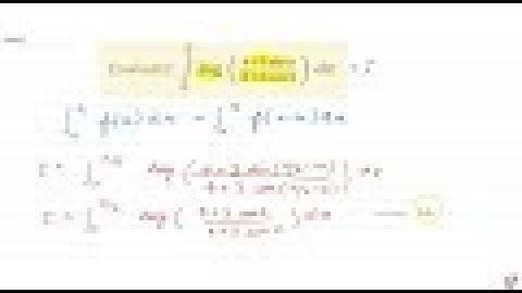 IIT JEE INTEGRALS Evaluate: `int_0^(pi/2)log((4+3sinx)/(4+3cosx))dx`