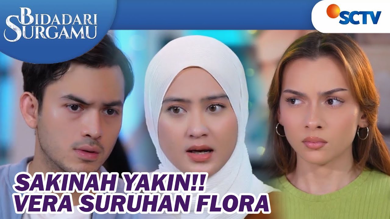 KEBONGKAR DINI ADALAH VERA!!Sakinah Yakin Flora Dalang Semuanya | Bidadari Surgamu - Episode 335
