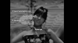 Diyecek Sözün Varmı Kalacak Kalacak Yüzün Varmı