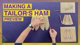 Making A Tailor's Ham - Preview | How to Make a Bespoke Jacket Course - ISOT