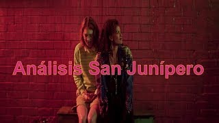 ❤ ❤ Analísis de San Junipero  ❤ ❤ - Black Mirror. Spoilers