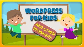 WordPress for Kids - Log in and Start a New Story