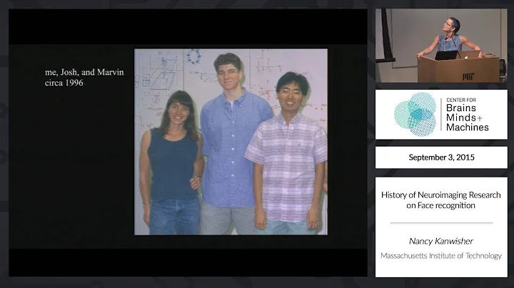 Nancy Kanwisher: History of Neuroimaging Research ...