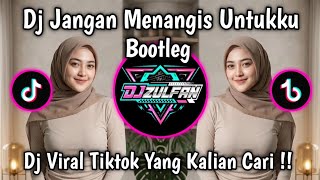 Download lagu DJ JANGAN MENANGIS UNTUKKU BOOTLEG REMIX JEDAG JEDUNG VIRAL TIKTOK TERBARU 2026 ! 