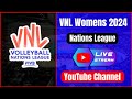 VNL 2024 Womens  Live Streaming YouTube Channel  CEV FIVB Volleyball Womens Nations League 2024