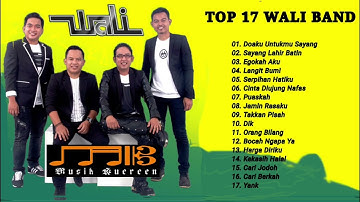 Top 17 WALI BAND Terpopuler | lagu paling enak didengar saat santai