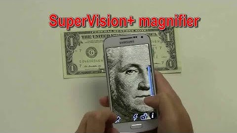 Using SuperVision magnifier, Android