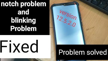 Mi note 10 lite notch and blinking Problem solve| Xiaomi Mobiles info | Bugs solve MIUI 12.5.2.0