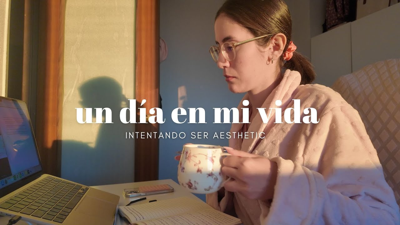 Un día conmigo intentando ser aesthetic | rutinas, autocuidado, gym, lifestyle, empiezo un máster