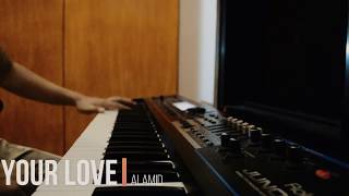 Your Love (Alamid) Piano Cover